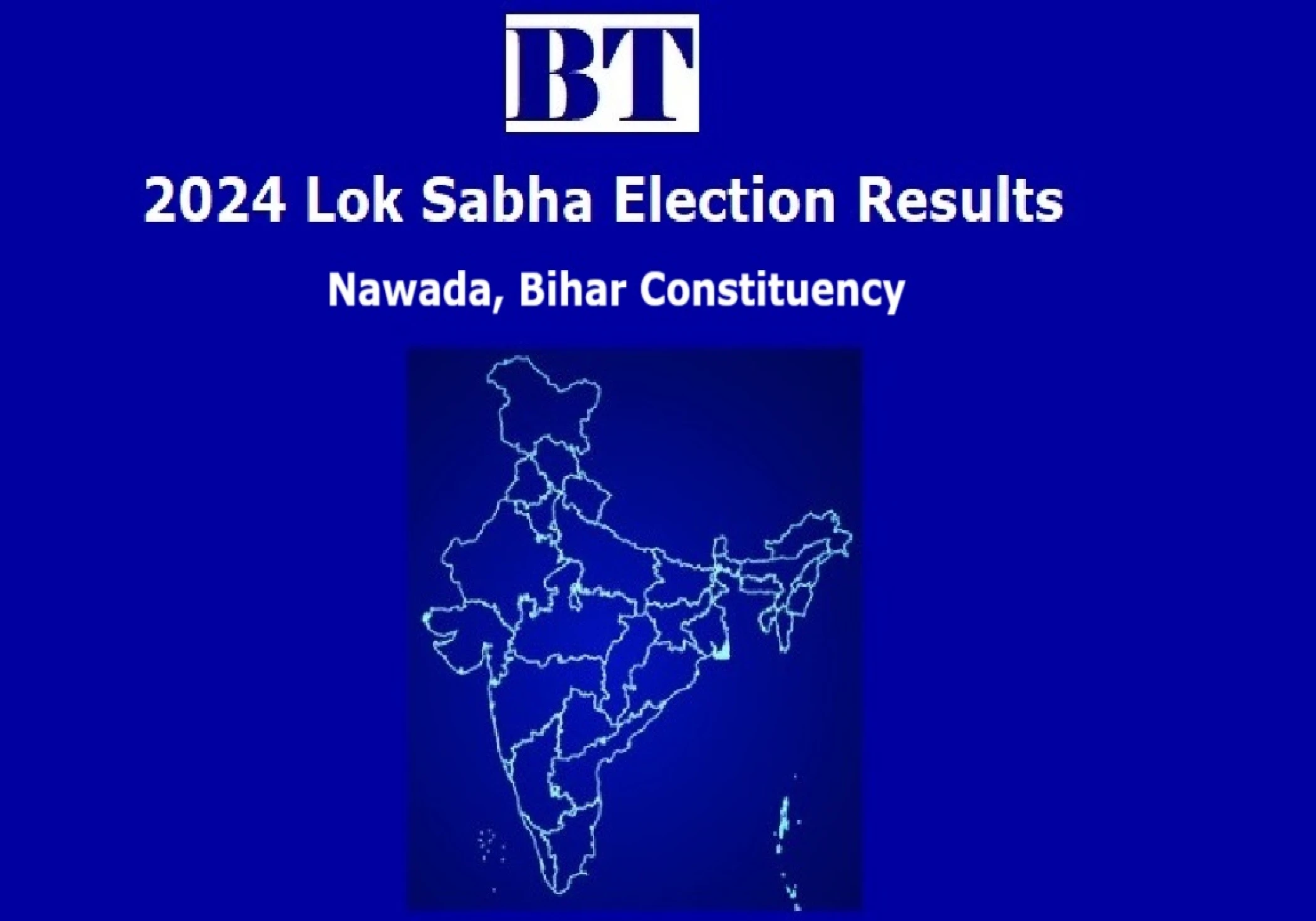 Nawada Constituency Lok Sabha Election Results 2024