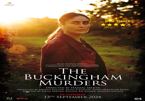 Kareena Kapoor Shines in Slow-Burning Thriller *The Buckingham Murders*, But Its Pacing May Test Patience of the Audience