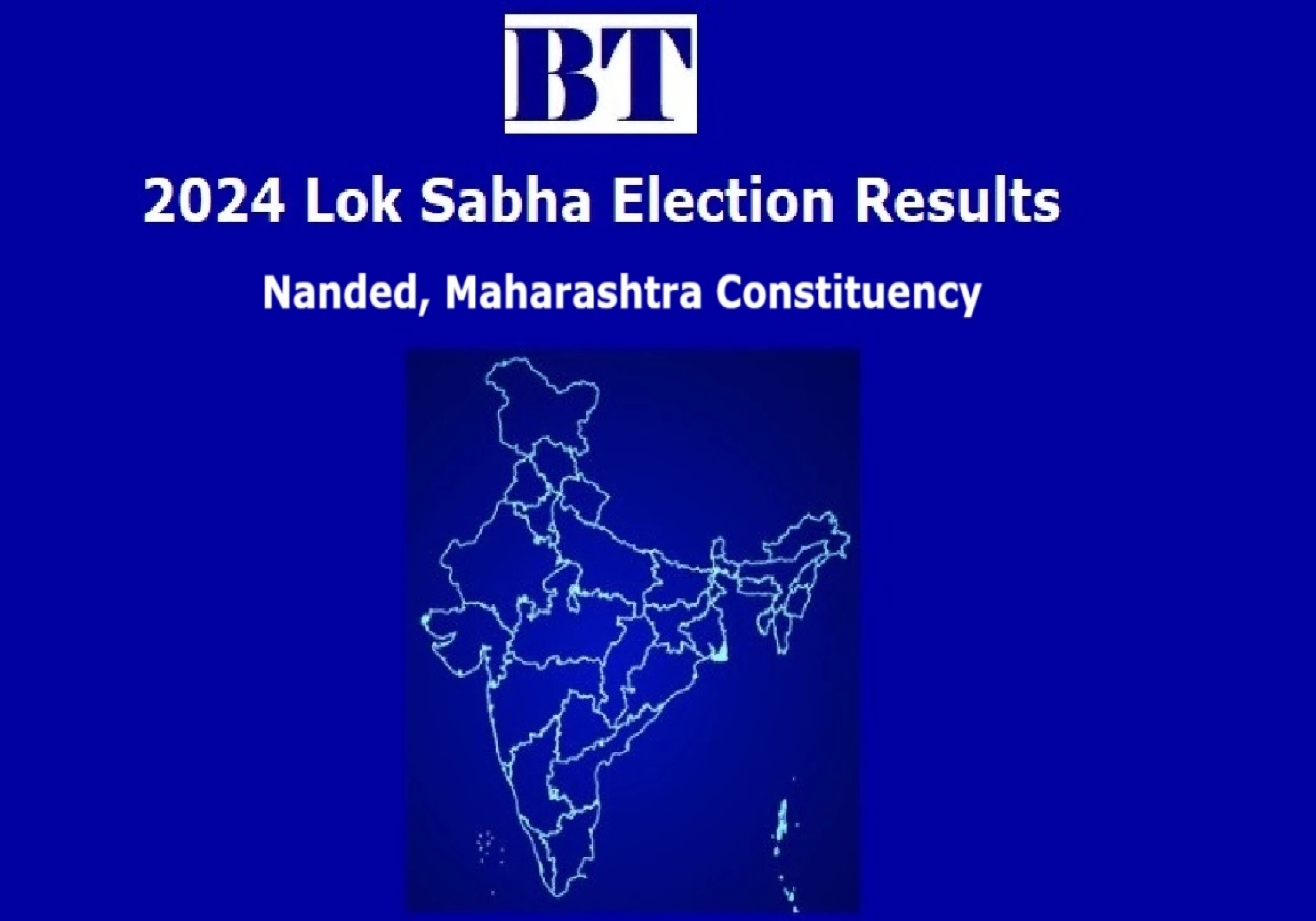 Nanded Constituency Lok Sabha Election Results 2024